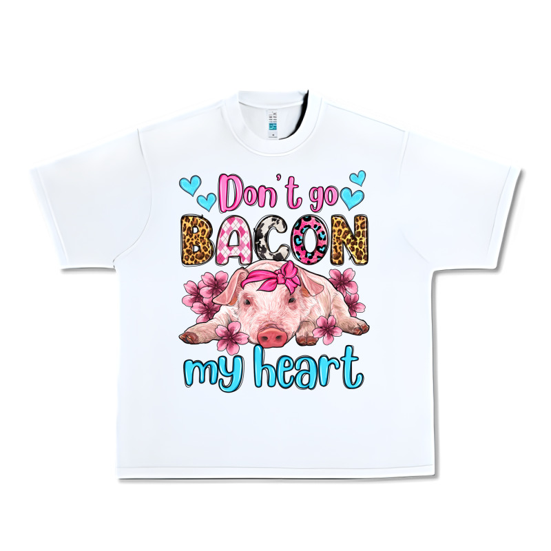 Don't Go Bacon My Heart Olivia Urban Heavy Tee by OliviaCreatesArt | Teevron