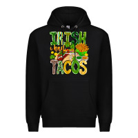 Black Irish i Had Tacos Premium Hoodie - CowhideDigitalArt