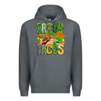 Rock Irish i Had Tacos Premium Hoodie - CowhideDigitalArt