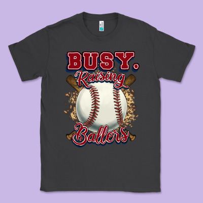 Busy Raising Ballers Classic Tee Designed By Howdyjamesfarm