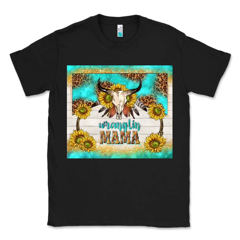 Wranglin Mama Classic Tee by TumblerDesignByShophia | Teevron