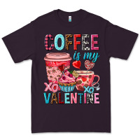 Plum Coffee is my Valentine Valentine's Day Premium Tee - HowdyJamesFarm
