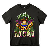 Asphalt Nacho average Mom Heavy Core Tee - NancyCooperArtShop