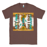Chestnut Adulting is some bullshit Classic Tee - TumblerDesignByShophia