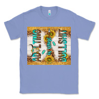 Colony Blue Adulting is some bullshit Classic Tee - TumblerDesignByShophia