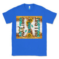 True Royal Adulting is some bullshit Classic Tee - TumblerDesignByShophia