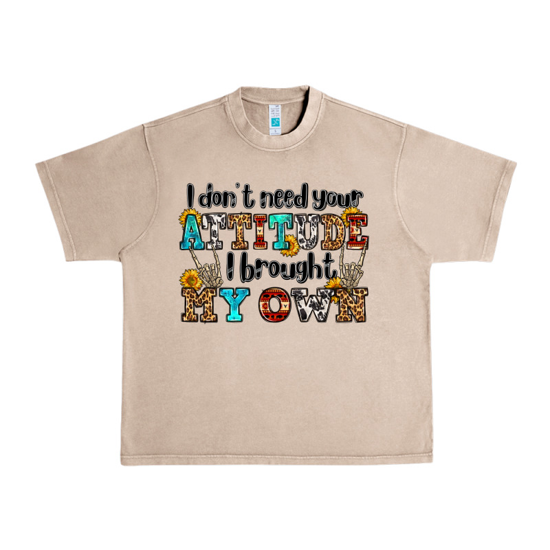 I Don't Need Your Attitude I Brought My Own Olivia Urban Heavy Tee by OliviaCreatesArt | Teevron