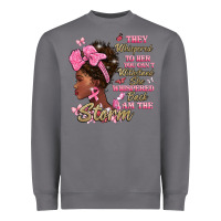 Storm they whispered to hear you cant withstand the stor Heavyweight Sweatshirt - BarkalooDesign