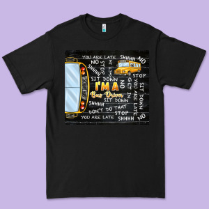 I'm A Bus Driver School Bus Black Premium Tee Designed By Tumblerdesignbyshophia