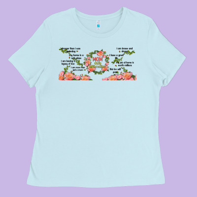 Mom Daily Affirmation Ladies Tee Designed By Tumblerdesignbyshophia