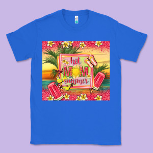 Hot Mom Summer Classic Tee Designed By Tumblerdesignbyshophia