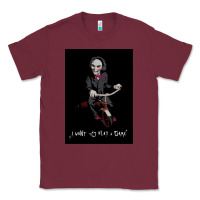Burgundy Saw I Want To Play A Game Picture Classic Tee - maiPhamDesign