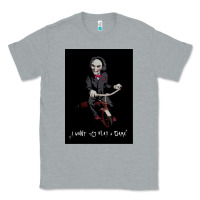 Heather Grey Saw I Want To Play A Game Picture Classic Tee - maiPhamDesign
