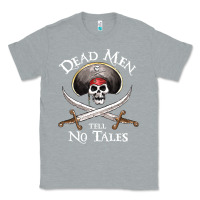 Heather Grey Dead Men Tell No Tales Funny Gifts Boy Girl Classic Tee - maiPhamDesign