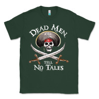 Sports Green Dead Men Tell No Tales Funny Gifts Boy Girl Classic Tee - maiPhamDesign