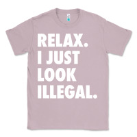 Lilac relax trump i just look illegal politically incorrect t shirt Classic Tee - maiPhamDesign