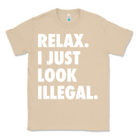 Mushroom relax trump i just look illegal politically incorrect t shirt Classic Tee - maiPhamDesign