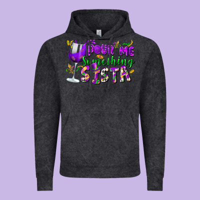 Pour Me Something Sista Vintage Hoodie Designed By Fadigitalartstudio