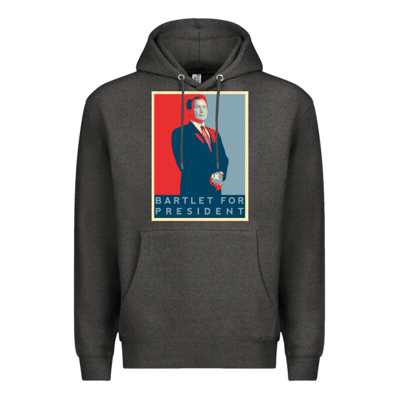 Bartlet For President Lover Gift Premium Hoodie by maiPhamDesign | Teevron