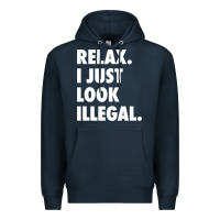 Navy relax trump i just look illegal politically incorrect t shirt Premium Hoodie - maiPhamDesign