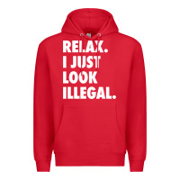 Red relax trump i just look illegal politically incorrect t shirt Premium Hoodie - maiPhamDesign