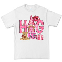 White hug me with gnome hjf Premium Tee - HowdyJamesFarm