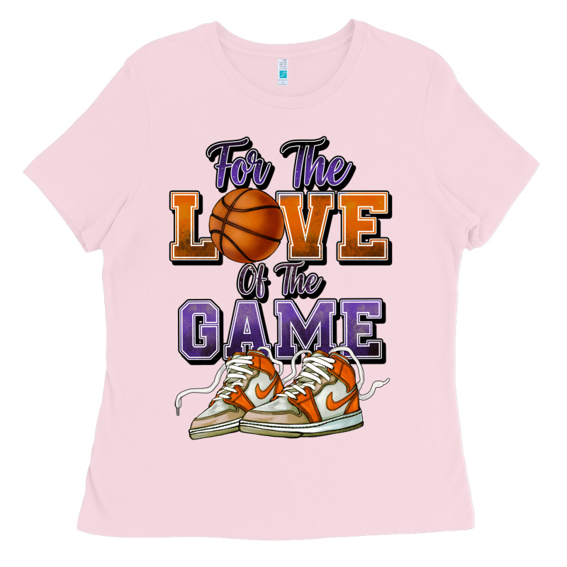 For The Love Of The Game Basketball Ladies Tee by HowdyJamesFarm | Teevron