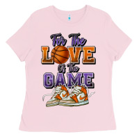 Bubblegum Pink for the love of the game basketball Ladies Tee - HowdyJamesFarm