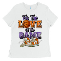 White for the love of the game basketball Ladies Tee - HowdyJamesFarm