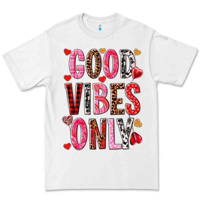 Good Vibes Only Valentine's Day Premium Tee by HowdyJamesFarm | Teevron