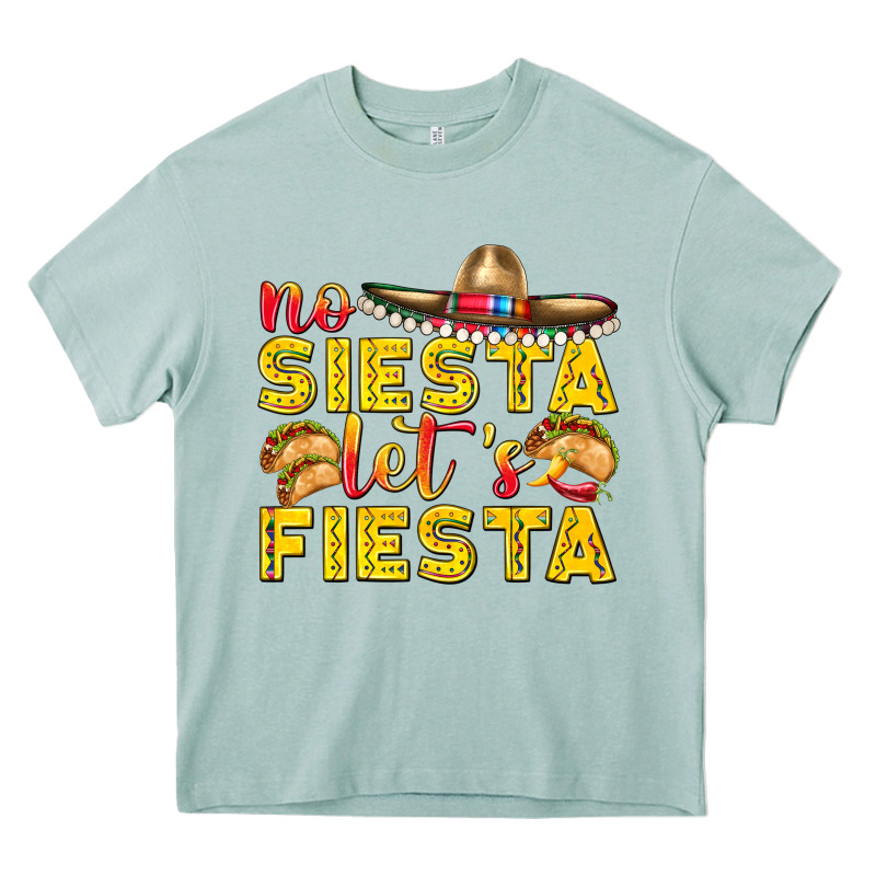 No Siesta Let's Fiesta Heavy Core Tee by texasbilliewilder | Teevron