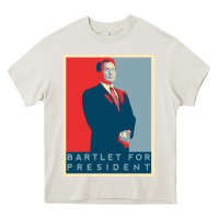 Cream Bartlet For President Lover Gift Heavy Core Tee - maiPhamDesign