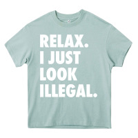 Arona relax trump i just look illegal politically incorrect t shirt Heavy Core Tee - maiPhamDesign