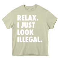Mossy relax trump i just look illegal politically incorrect t shirt Heavy Core Tee - maiPhamDesign