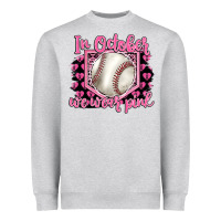 In October We Wear Pink Baseball Heavyweight Sweatshirt | Teevron