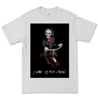 Dove Grey Saw I Want To Play A Game Picture Premium Tee - maiPhamDesign