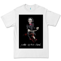 White Saw I Want To Play A Game Picture Premium Tee - maiPhamDesign