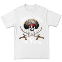 White Dead Men Tell No Tales Funny Gifts Boy Girl Premium Tee - maiPhamDesign