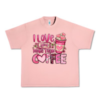 Salmon i love you more than coffee valentines day Urban Heavy Tee - OliviaCreatesArt