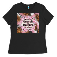 Black surviving motherhood one meltdown at the time Ladies Tee - TumblerDesignByShophia