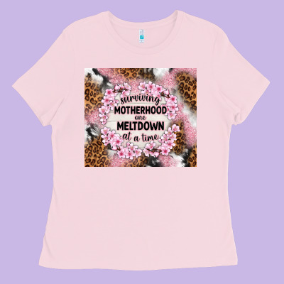 Surviving Motherhood One Meltdown At The Time Ladies Tee Designed By Tumblerdesignbyshophia