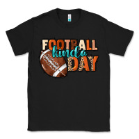 Black Football kinda day Classic Tee - HowdyJamesFarm