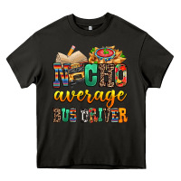 Asphalt Nacho Average Bus Driver Heavy Core Tee - texasbilliewilder