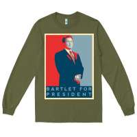 Army Green Bartlet For President Lover Gift Long Sleeve Tee - maiPhamDesign
