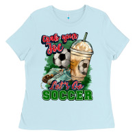 Baby Blue Grab your joe let's go Soccer Ladies Tee - HowdyJamesFarm