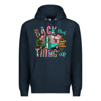 Navy back that thing up camping Premium Hoodie - RanaPortraitStore