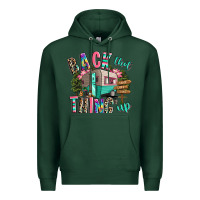 Sports Green back that thing up camping Premium Hoodie - RanaPortraitStore