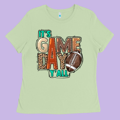 It's Game Day Y'all Ladies Tee Designed By Howdyjamesfarm