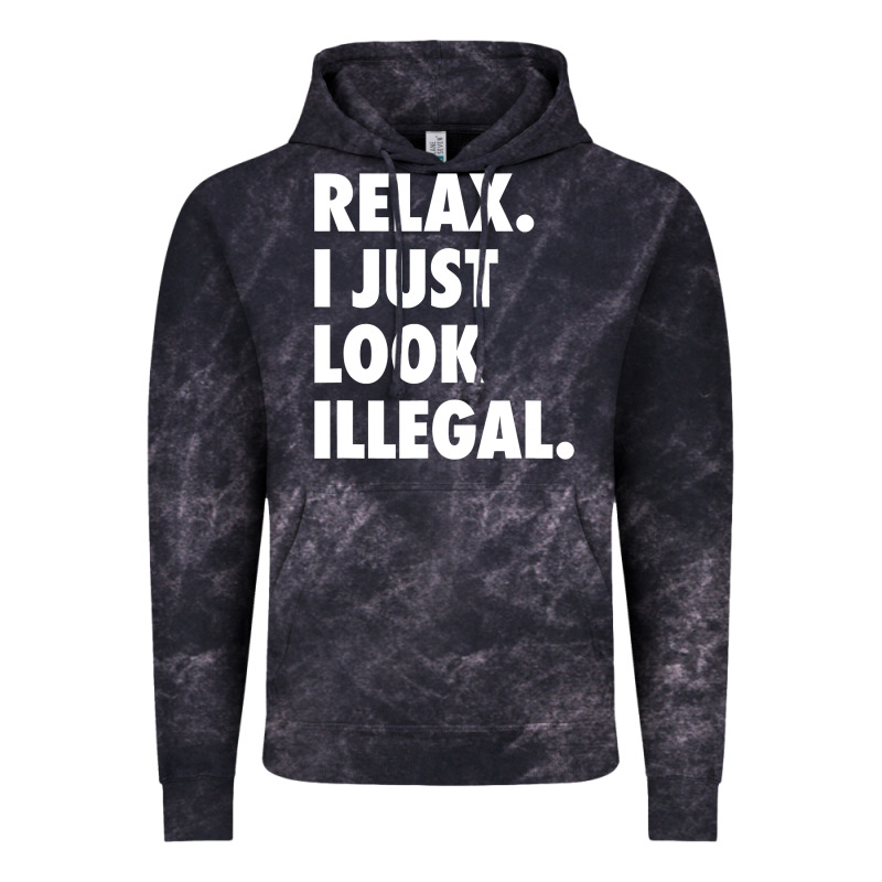 Relax Trump I Just Look Illegal Politically Incorrect T Shirt Vintage Hoodie by maiPhamDesign | Teevron