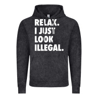 Vintage Black relax trump i just look illegal politically incorrect t shirt Vintage Hoodie - maiPhamDesign